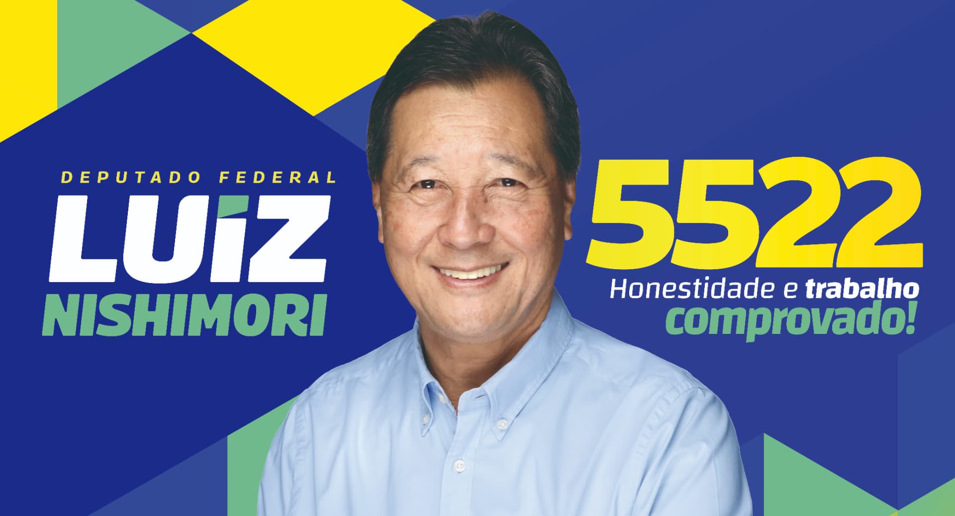Luiz Nishimori, Deputado Federal, 5522, Honestidade e trabalho comprovado